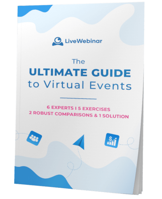 The Ultimate Guide to Virtual Events | LiveWebinar